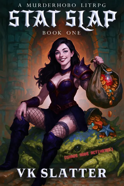 Stat Slap Book One cover: a grinning armored heroine sits on giant frogs holding a bag of glowing loot.