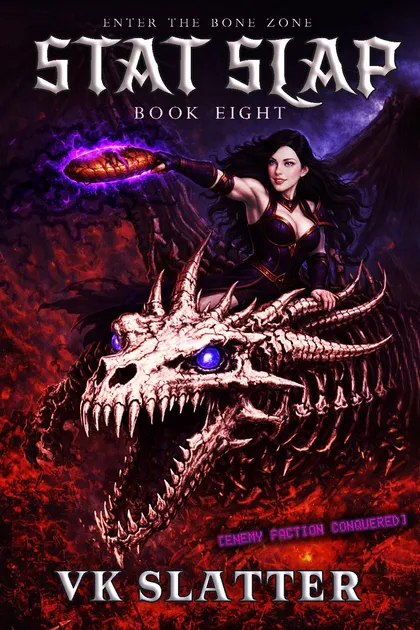 Stat Slap Book Eight cover: the heroine rides a glowing-eyed dragon skull, brandishing a magical loaf of bread.